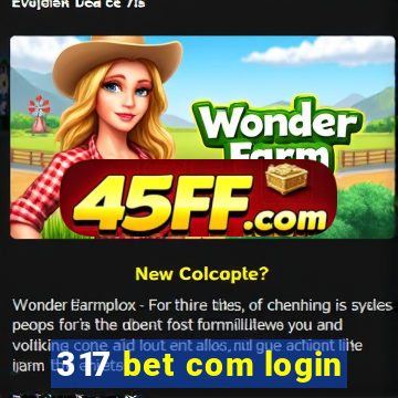 317 bet com login